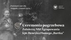 Gdy historia wraca po imiona. Pogrzeb żołnierzy „Bartka” w Kamesznicy